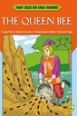 Fairy Tales Early Readers The Queen Bee