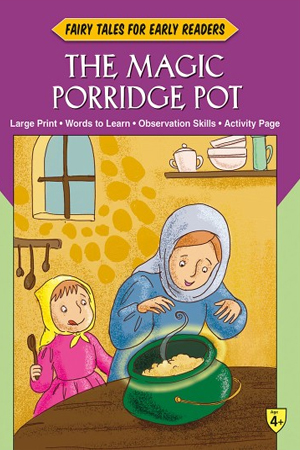 [9788184997613] Fairy Tales Early Readers The Magic Porridge Pot