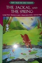 Fairy Tales Early Readers The Jackal and The Spring