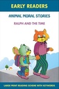 Animals Moral Stories: Ralph And The Time