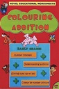 Novel Educational Colouring Addition Early Grades