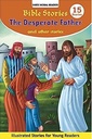 Bible Stories The Desperate Father And Other Stories (Shree Moral Readers)