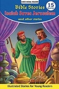 Bible Stories Isaiah Saves Jerusalem And Other Stories (Shree Moral Readers)