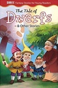 The Tale of Dwarfs & Other Stories