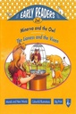 Early Readers 2 In 1 Minerva & The Owl/The Lioness & The Vixen