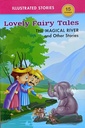 Lovely Fairy Tales : THE MAGICAL RIVER And Other Stories (Stories 15)