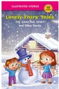 Lovely Fairy Tales THE DANCING SPIRIT And Other Stories