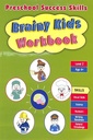 Preschool Success Skills - Brainy Kids Workbook Level 2 (Age 4+)