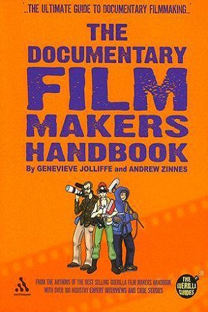 [9780826416650] The Documentary Film Makers Handbook: A Guerilla Guide