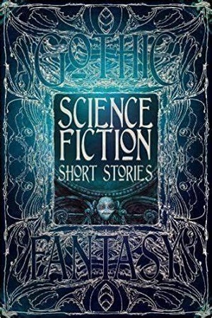 [9781787552241] Gothic Science Fiction - Short Stories Fantasy