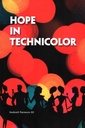 Hope In Technicolor