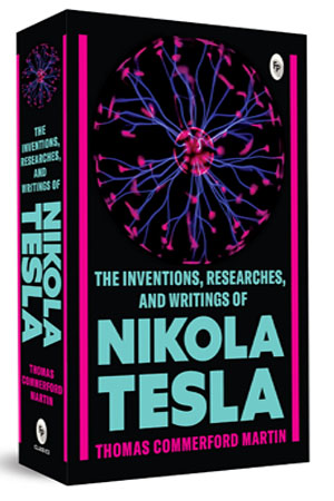 [9789354407277] The Inventions, Researches, and Writings of Nikola Tesla
