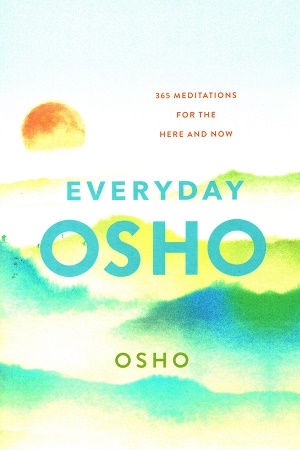 [9781250782267] Everyday Osho: 365 Meditations for the Here and Now