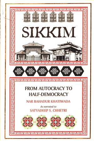 [9789391618292] Sikkim: From Autocracy to Half-Democracy