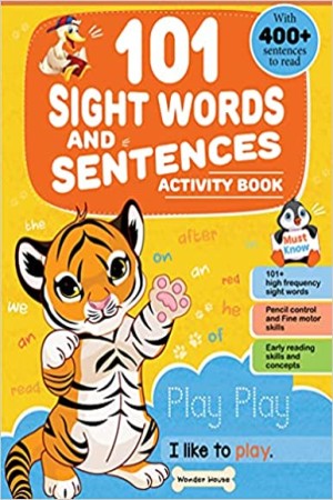 [9789354402876] 101 Sight Words And Sentence (With 400+ Sentences To Read): Activity Book For Children