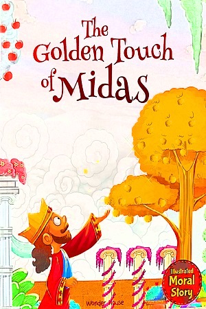 [9789354406867] The Golden Touch of Midas (Illustrated Moral Story)