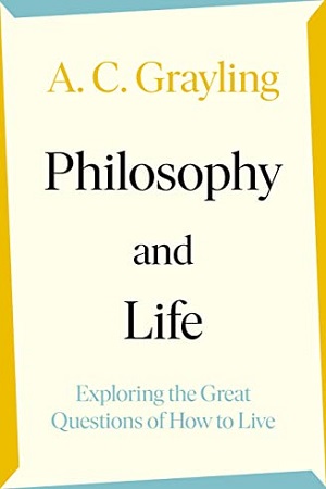 [9780241523803] Philosophy and Life - Exploring the Great Questions of How to Live