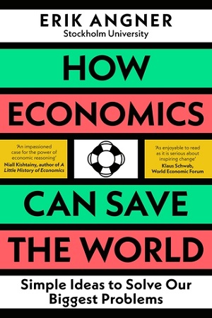 [9780241502709] How Economics Can Save The World