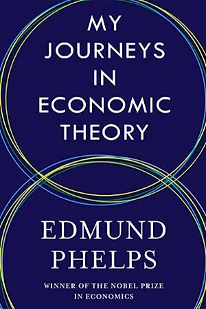 [9780231213523] My Journeys in Economic Theory
