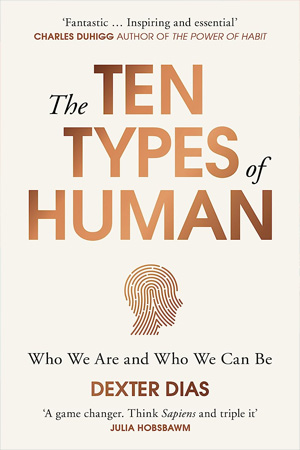 [9780099592549] The Ten Types of Human: Who We Are and Who We Can Be