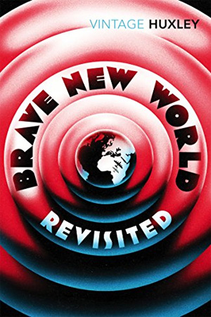 [9780099458234] Brave New World Revisited