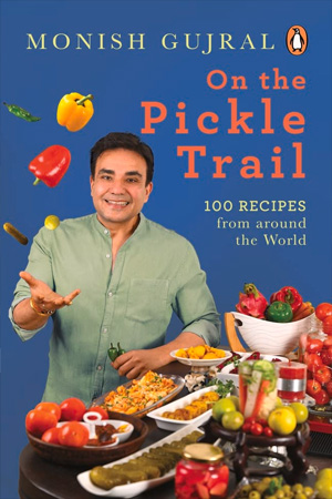 [9780143453710] On the Pickle Trail: Learn the Extraordinary Art of Fermenting Vegetables