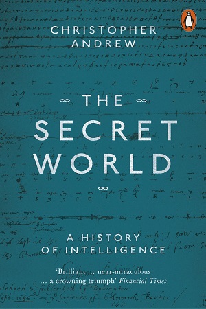 [9780140285321] The Secret World : A History of Intelligence