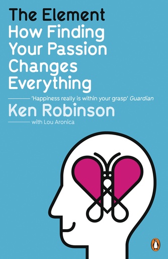 [9780141045252] The Element How finding Your Passion Changes Everything