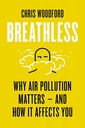 Breathless: Why Air Pollution Matters – and How it Affects You