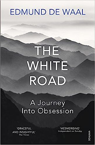 [9780099575986] The White Road: A Journey Into Obsession
