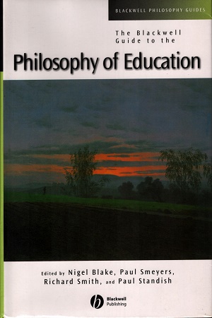 [9780631221180] The Blackwell Guide to the Philosophy of Education
