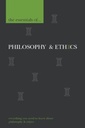 The Essentials Of... Philosophy & Ethics