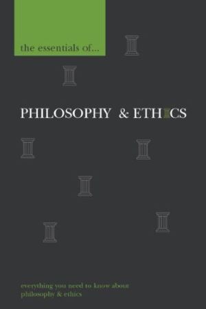[9780340900284] The Essentials Of... Philosophy & Ethics