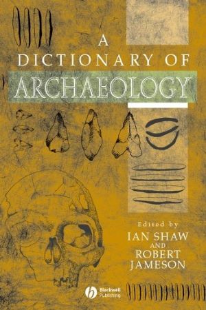 [9780631235835] A Dictionary of Archaeology
