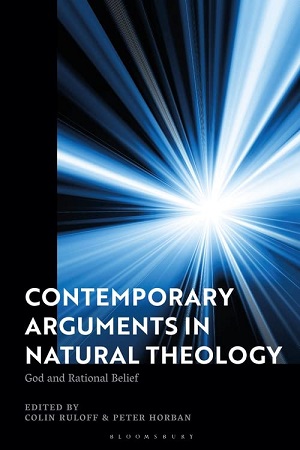[9781350244573] Contemporary Arguments in Natural Theology