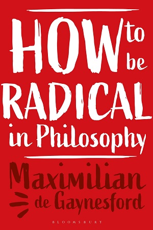 [9781350337008] How to be Radical in Philosophy