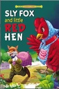 Sly Fox And Little Red Hen