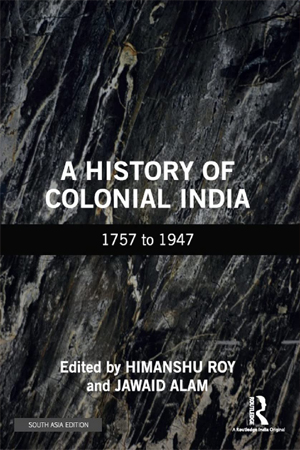 [9781032307343] A History of Colonial India: 1757 to 1947