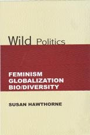 [9788189833633] Wild Politics; Feminism, Globalization, Bio/Diversity