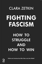 ighting Fascism How To Struggle And How To Win