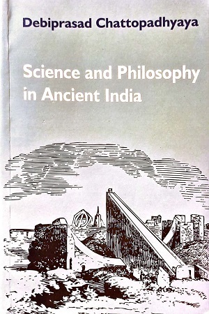 [9788189833459] Science and Philosophy in Ancient India