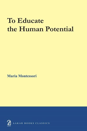 [9789350026175] To educate the human potential