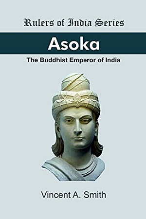 [9789383723829] ASOKA: The Buddhist Emperor of India