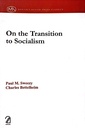 On the Transition to Socialism