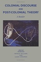 Colonial Discourse and Post-Colonial Theory: A Reader