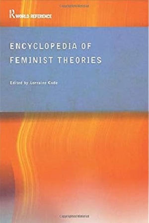 [9781138347007] Encyclopedia of Feminist Theories (Special Indian Edition)