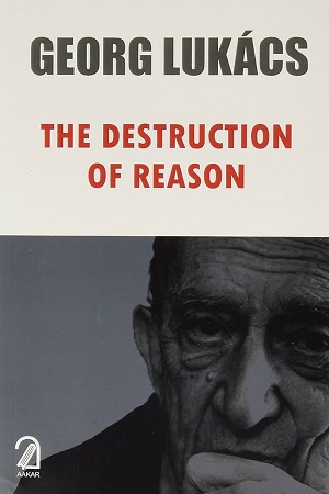 [9789350024089] The Destruction Of Reason