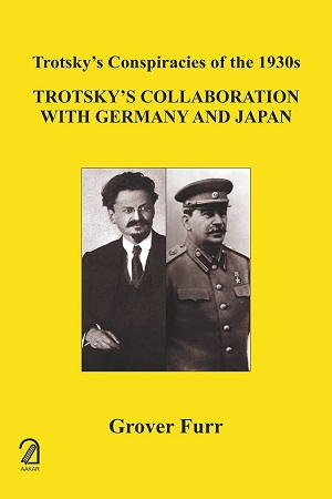[9789350027585] Trotsky's Collaboration with Germany and Japan (Trotsky's Conspiracies of the 1930s)