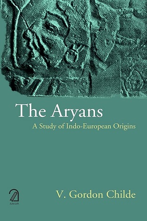[9789350027820] The Aryans: A Study of Indo-European Origins