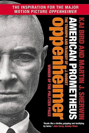 [9781838959708] American Prometheus: The Triumph and Tragedy of J. Robert Oppenheimer
